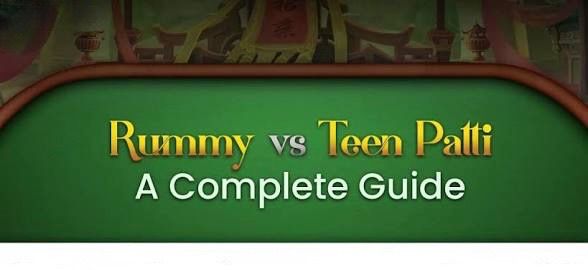 Rummy vs Teen Patti: Which Game Should You Play?